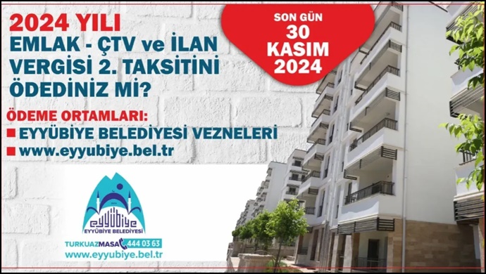 Eyyübiye Belediyesi’nden Emlak ve ÇTV 2. Taksit Duyurusu
