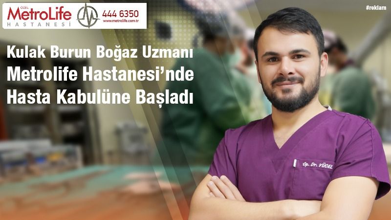 Op. Dr. Abdurrahman Yücel, Metrolife Hastanesi’nde Göreve Başladı