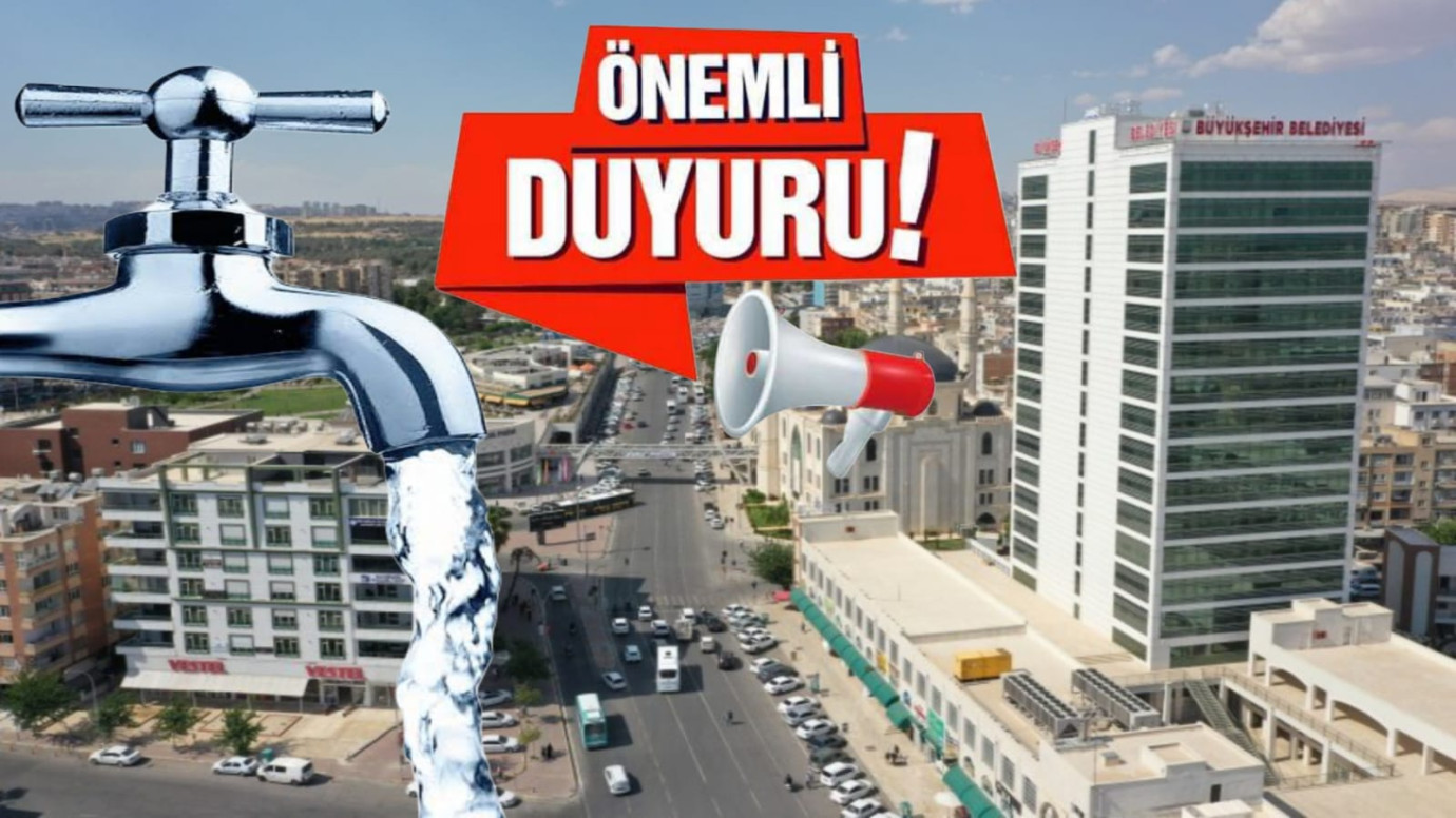 Şanlıurfa'da 12 saat su kesintisi yaşanacak