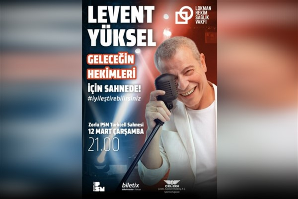 Levent Yüksel geleceğin hekimleri için sahne alıyor