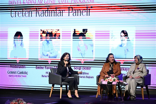 Yıldırım’da &Prime;Üreten Kadınlar Paneli” düzenlendi