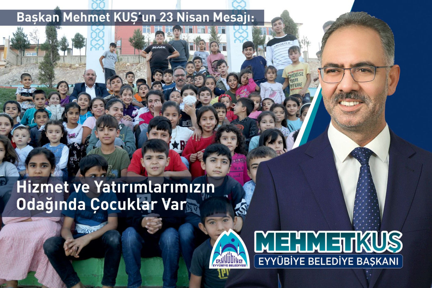 Başkan Mehmet Kuş: “Yatırımlarımızın Odağında Çocuklar Var”
