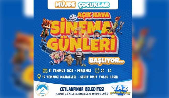 Ceylanpınar Belediyesi’nden Çocuklara Yaz Sinema Günleri