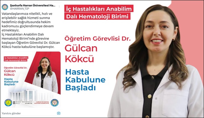 Şanlıurfa'da Sağlıkta Yeni Dönem: Hematoloji Birimi’nde Dr. Gülcan Kökcü Göreve Başladı