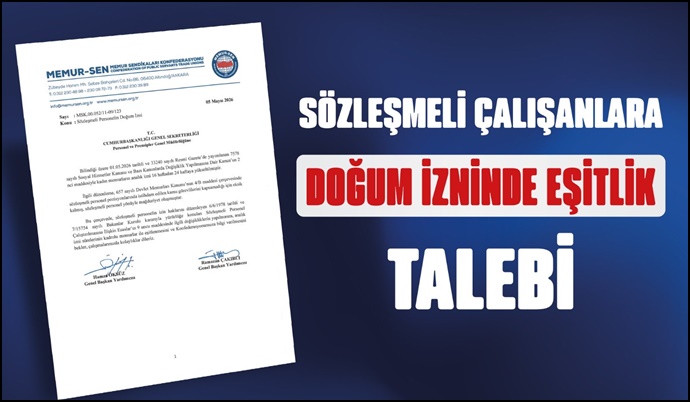Memur-Sen İl Başkanı Coşkun:Sözleşmeliler Mağdur Edilmemeli