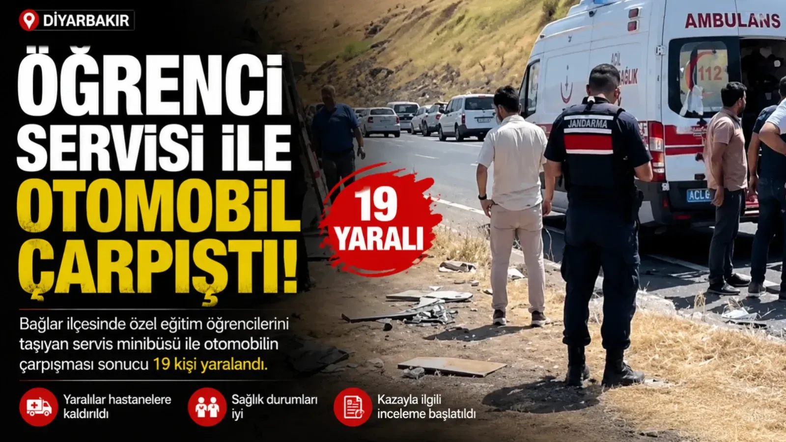 Diyarbakır'da Öğrenci Servisi Kaza Yaptı: Bağlar'da 19 Kişi Yaralandı