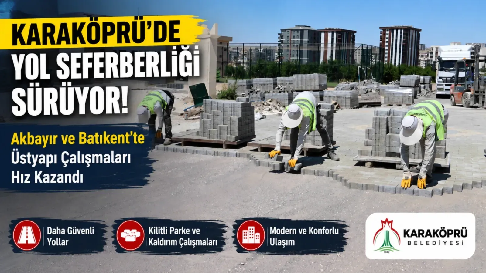 Karaköprü' de Yol Seferberliği Sürüyor! Akbayır ve Batıkent'te Üstyapı Çalışmaları Hız Kazandı