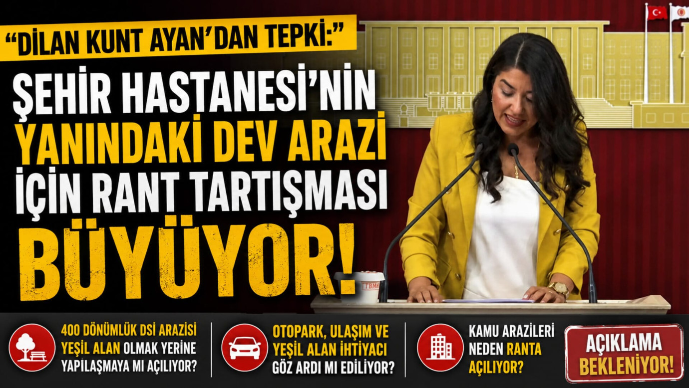 Şehir Hastanesi'nin Yanındaki Dev Arazi İçin Rant Tartışması Büyüyor