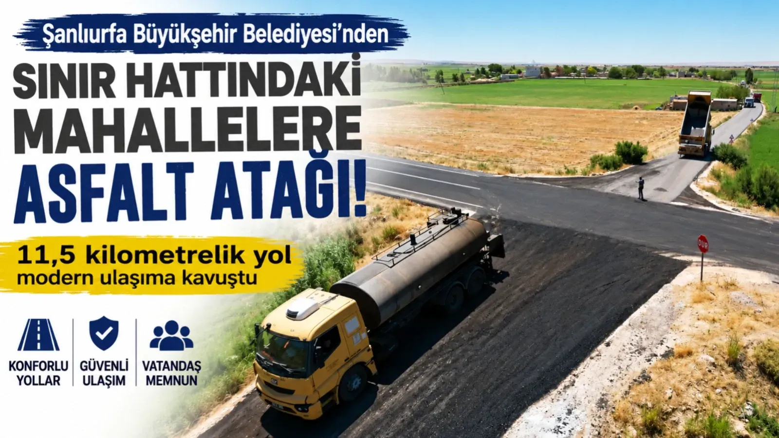 Şanlıurfa'da sınır hattındaki kırsal mahallelere asfalt atağı! 