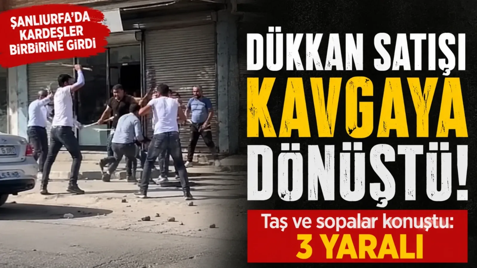 Şanlıurfa'da Miras Tartışması Kavgaya Dönüştü:3 Yaralı