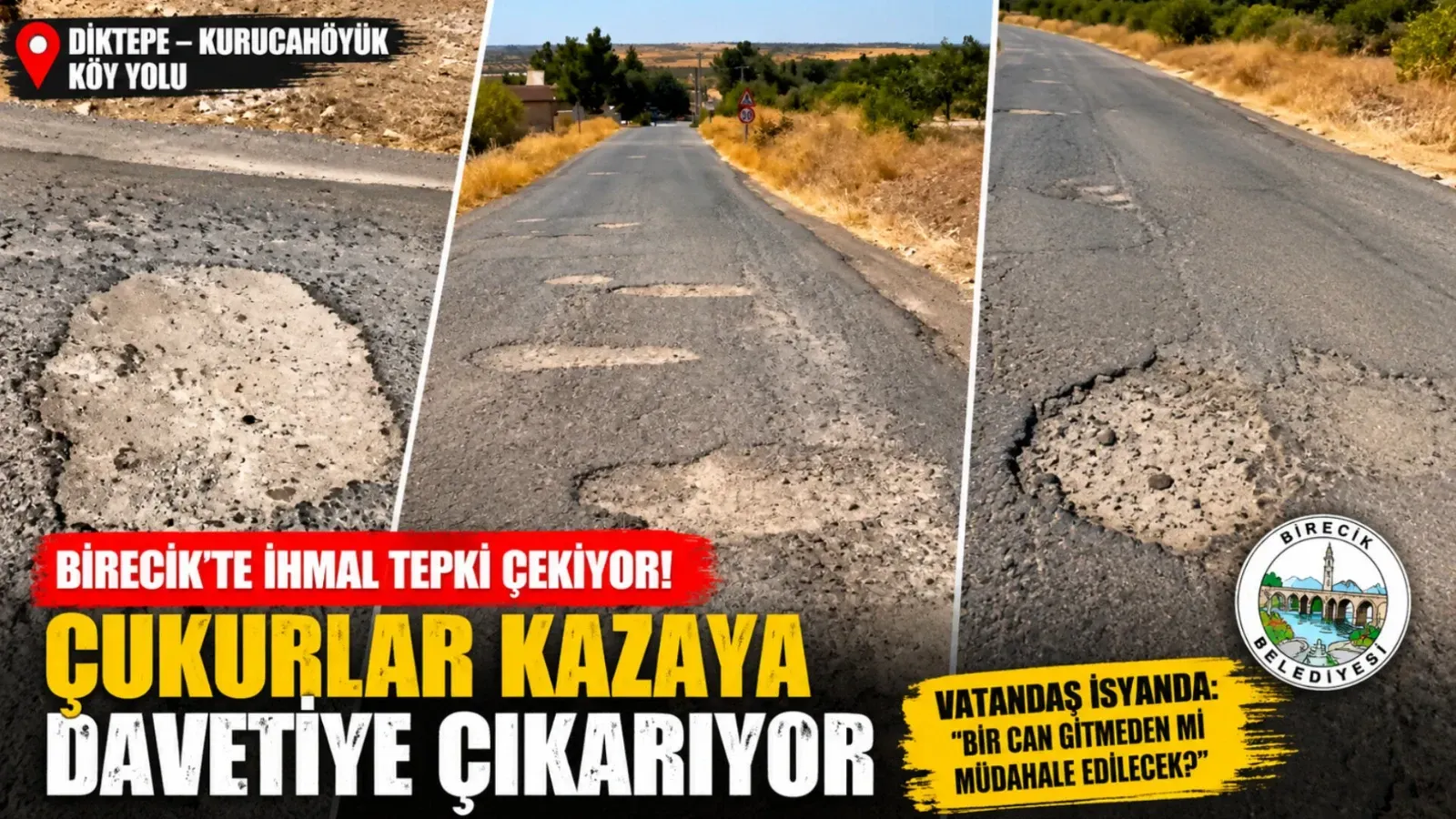 Birecik Belediyesi Nerede? Köy Yolu Adeta Köstebek Yuvasına Döndü
