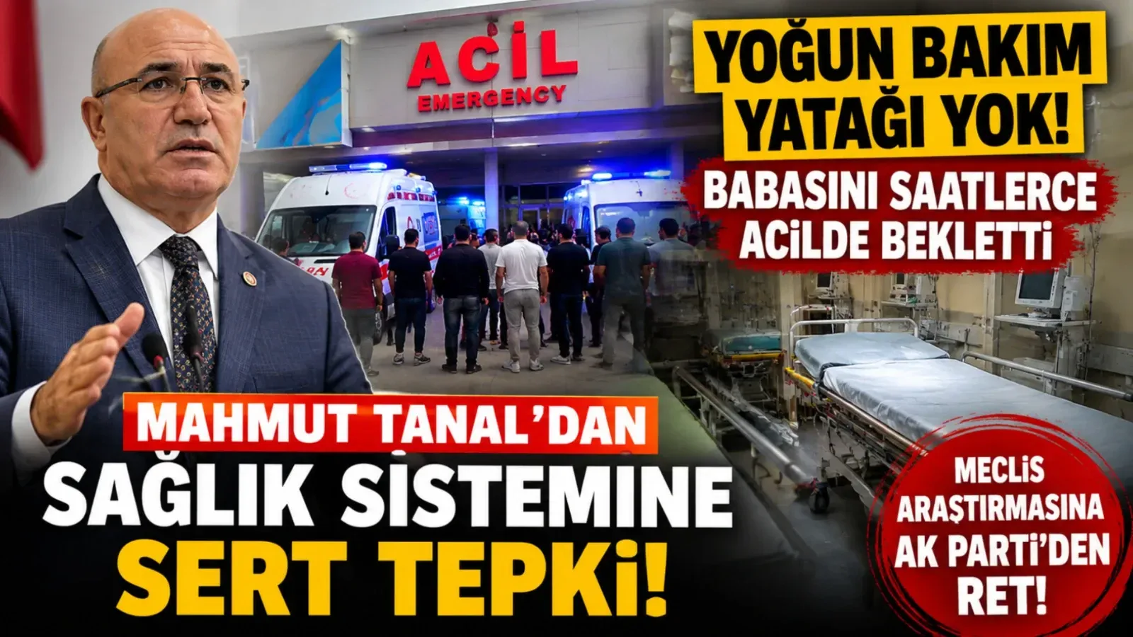 Şanlıurfa'da Yoğun Bakım Tartışması: Mahmut Tanal'dan Araştırma Önergesi Tepkisi