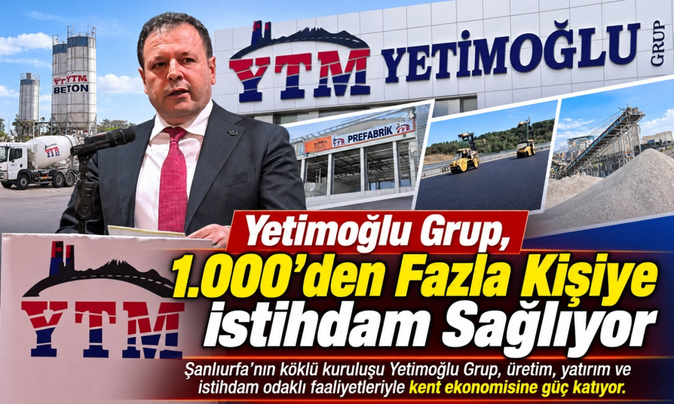Yetimoğlu Grup, 1.000’den Fazla Kişiye İstihdam Sağlıyor
