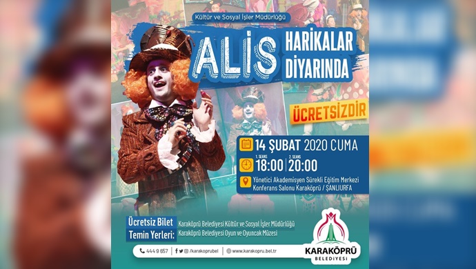 Alis Harikalar Diyarında Karaköprü'de Sahnelenecek