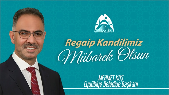 Başkan Kuş’tan Regaip Kandili Mesajı 