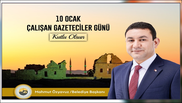Başkan Özyavuz’dan Çalışan Gazeteciler Günü Mesajı