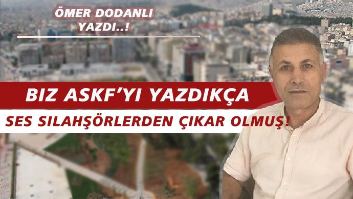 Biz ASKF’yi yazdıkça ses silahşörlerden çıkar olmuş!