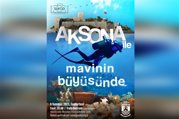 Bodrum’da “Aksona ile Mavinin Büyüsünde” filminin ilk gösterimi gerçekleştirilecek