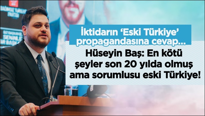BTP liderinden, iktidarın ‘Eski Türkiye’ propagandasına cevap…