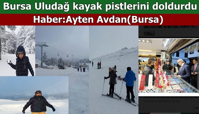 Bursa Uludağ kayak pistlerini doldurdu.