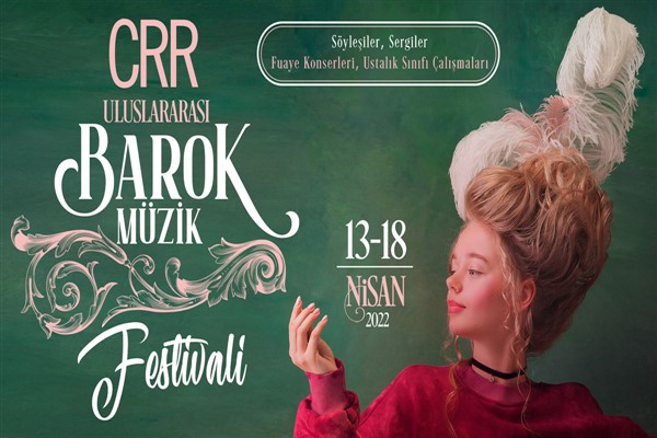 CRR Uluslararası Barok Müzik Festivali başlıyor