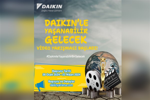 “Daikin’le Yaşanabilir Gelecek” video yarışması başlıyor
