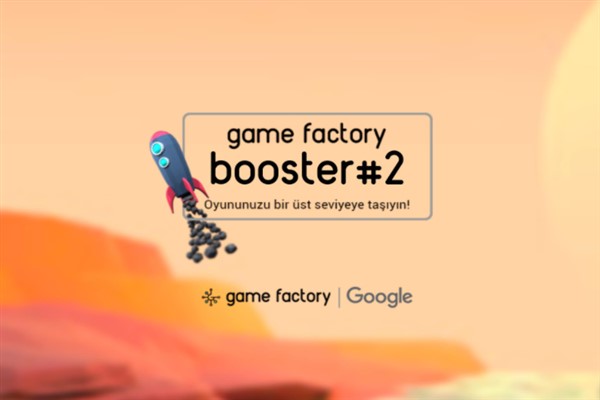Game Factory Booster’ın 2. dönem başvuruları açıldı