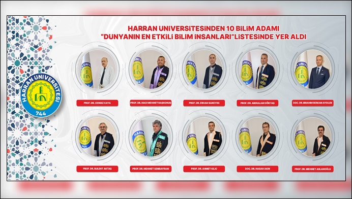 Harran Üniversitesinden 10 Bilim Adamı “Dünyanın En Etkili Bilim İnsanları” Listesinde Yer Aldı