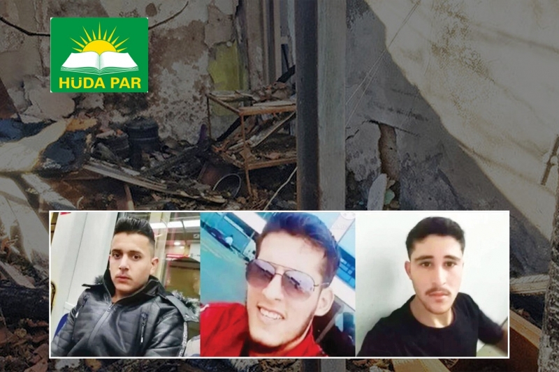 HÜDA PAR’dan yakılarak katledilen 3 genç tepkisi: Yetkililerin sessizliği menfur hadiseleri tetikliyor