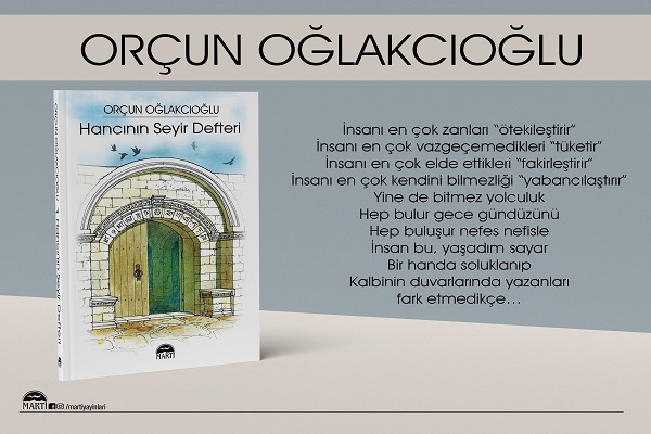 İş insanı Orçun Oğlakcıoğlu’nun,  üçüncü kitabı “Hancının Seyir Defteri” çıktı 