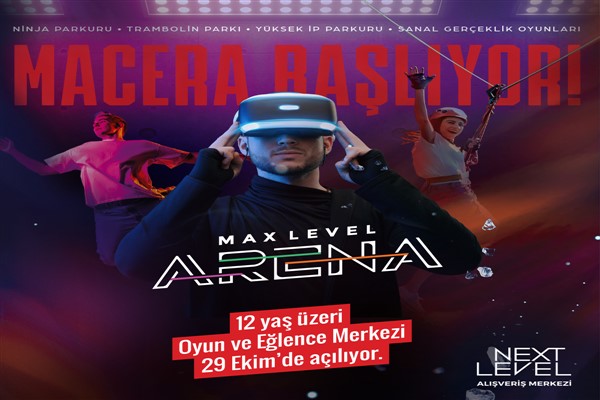 Max Level Arena 29 Ekim'de açılıyor
