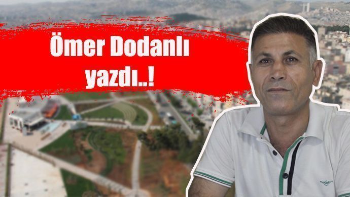 Ömer Dodanlı yazdı: Kente yatırım yapmak için daha ne bekliyorsunuz?