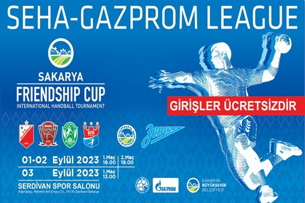Sakarya, SEHA Gazprom Ligi Turnuvası'na ev sahipliği yapacak