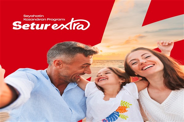  Setur'dan yeni sadakat programı: Setur Extra 