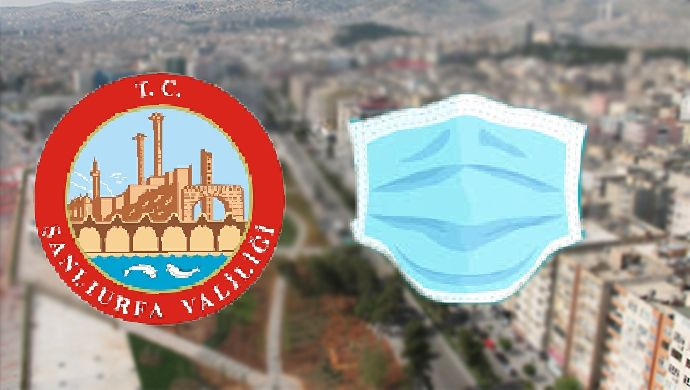 SON DAKİKA | Urfa’da maske kullanımı zorunlu hale getirildi!