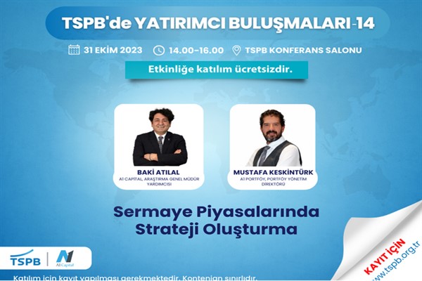 TSPB'de Yatırımcı Buluşmalarının 14'üncüsü A1 Capital ile devam ediyor